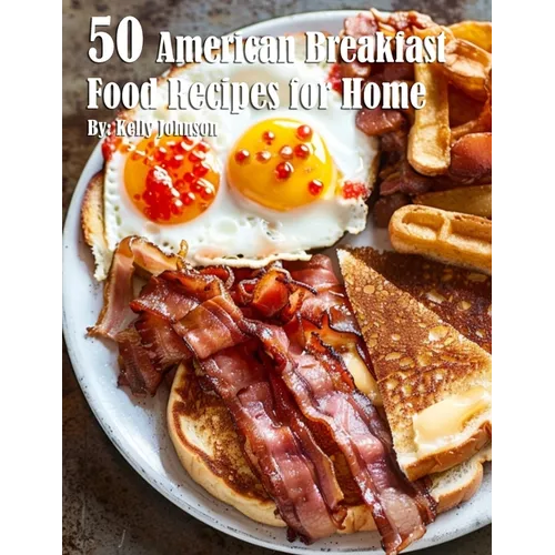 50 American Breakfast Food Recipes for Home