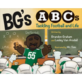 Bg's ABCs: Tackling Football and Life