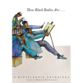 These Black Bodies Are...