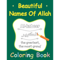 Beautiful Names Of Allah Coloring Book: Muslim 99 Names For Allah