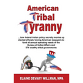 American Tribal Tyranny - ...how federal Indian policy secretly monies up elected officials and forces American taxpayers to fund all annual operating