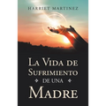 La Vida De Sufrimiento De Una Madre