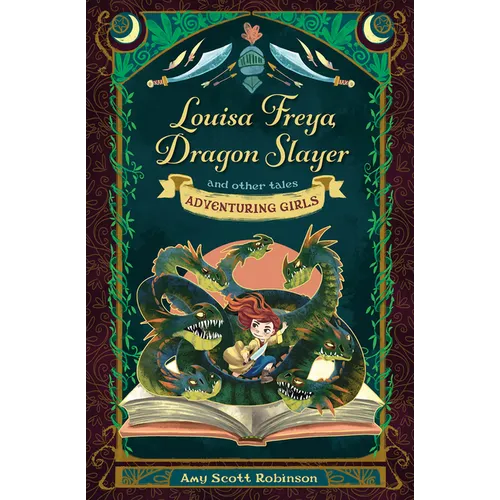 Louisa Freya, Dragon Slayer: And Other Tales