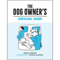 The Dog Owner's Survival Guide