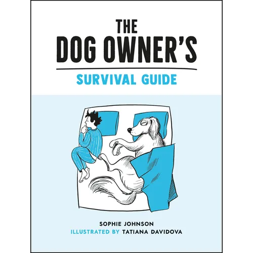 The Dog Owner's Survival Guide