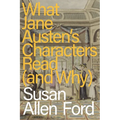 What Jane Austen's Characters Read (and Why)