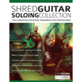 Shred Guitar Soloing Compilation: Three comprehensive shred guitar soloing books in one definitive edition