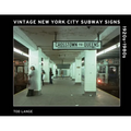 Vintage New York City Subway Signs: 1920s-1980s