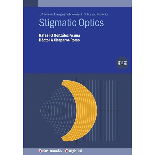 Stigmatic Optics (Second Edition)