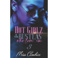 Hot Girlz & The Hustlas Who Love 'Em 3