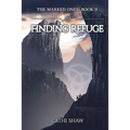 Finding Refuge: The Marked Ones