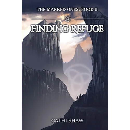 Finding Refuge: The Marked Ones