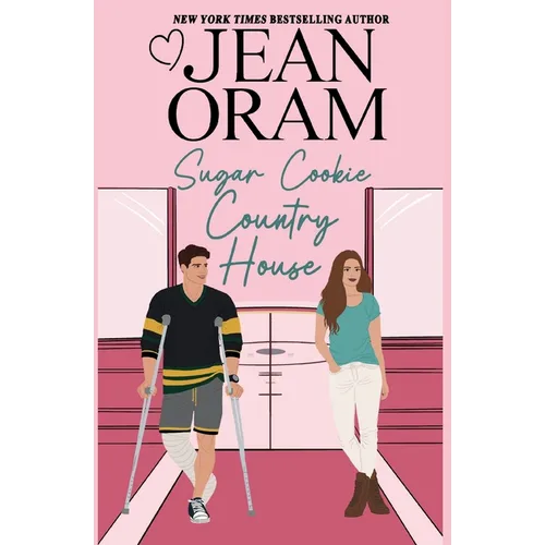 Sugar Cookie Country House: He Falls First Sports Romance (Sweet & Clean)