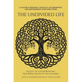 The Undivided Life: Faculty of Color Bringing Our Whole Selves to the Academy