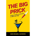 The Big Prick: Surgery, Surfing, and Survival in 1980's San Diego