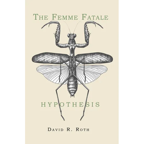 The Femme Fatale Hypothesis