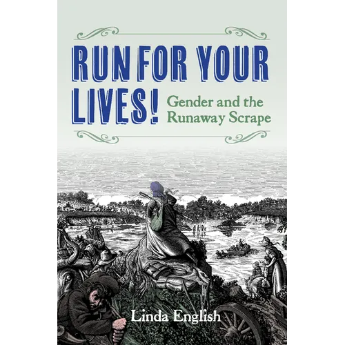 Run for Your Lives!: Gender and the Runaway Scrape