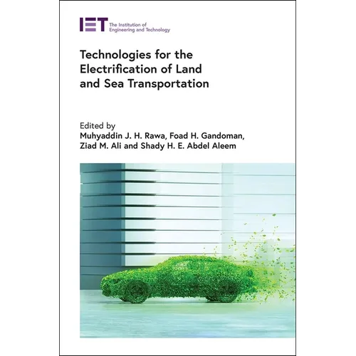 Technologies for the Electrification of Land and Sea Transportation - Hardcover
