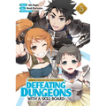 Call to Adventure! Defeating Dungeons with a Skill Board (Manga) Vol. 5