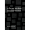 Uniformed Murderers: Romanian Army and Gendarmerie as Tools of Genocide