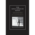 KING'S AFRICAN RIFLES. A Study in the Military History of East and Central Africa, 1890-1945 Volume One