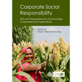 Corporate Social Responsibility: Win-Win Propositions for Communities, Corporates and Agriculture
