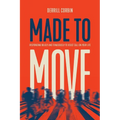 Made to Move: Responding Boldly and Tenaciously to Jesus' Call on Your Life