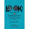 LOOK! This is the way it is: A Perspective of Life through the Lenses of a Very Real Chick