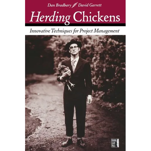 Herding Chickens: Innovative Techniques for Project Management
