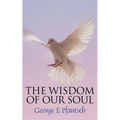 The Wisdom of Our Soul