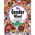 The Gender Wheel - School Edition: a story about bodies and gender for every body