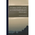 Storm Over Laos, a Contemporary History