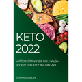 Keto 2022: Vattenvättnande Och Hälsa Recept För Att Gina Din Vikt