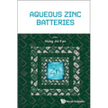 Aqueous Zinc Batteries