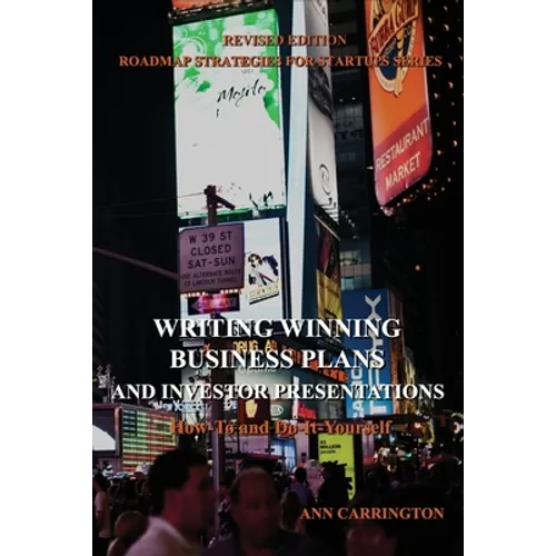 Writing Winning Business Plans and Investor Presentations