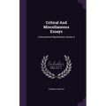Critical And Miscellaneous Essays: Collected And Republished, Volume 4