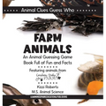 Farm Animals: An Animal Guessing Game Book Full of Fun and Facts