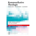 Kommunikative Theologie: Grundlagen - Erfahrungen - Klarungen