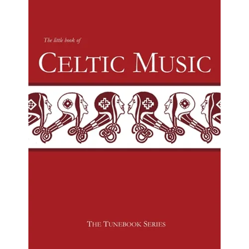 The Little Book of Celtic Music