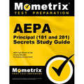 Aepa Principal (181 and 281) Secrets Study Guide: Aepa Test Review for the Arizona Educator Proficiency Assessments