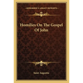 Homilies On The Gospel Of John