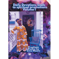 Daily Devotions Leads to Spiritual Promotions: Volume 1