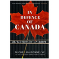 In Defence of Canada: Reflections of a Patriot