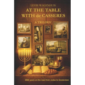 At the table with de Casseres: A Sephardic Jewish Family Saga - Two Thousand Years of Diaspora from Judea to Amsterdam