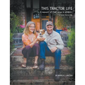 This Tractor Life: A memoir of food, wine and woofers at Oranje Tractor Farm