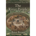 The River People: Book Three in the Bompeau Family Saga