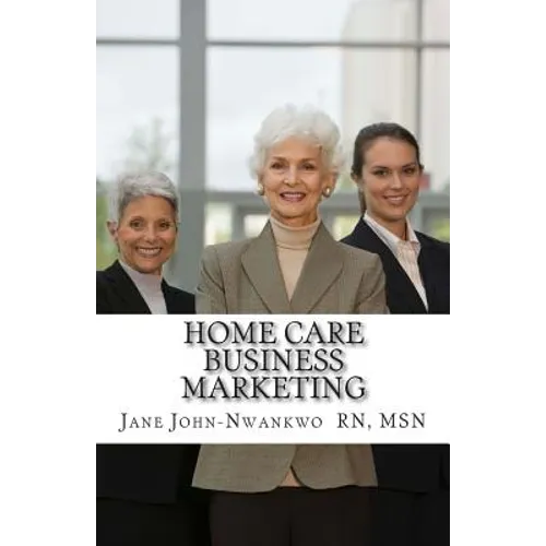 Home Care Business Marketing