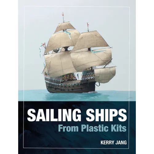 Sailing Ships from Plastic Kits