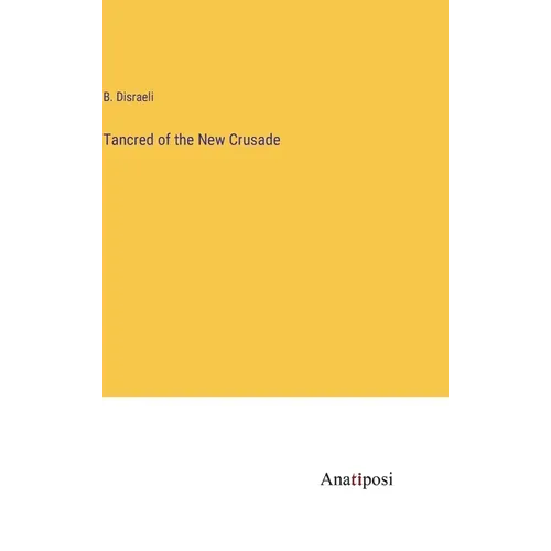 Tancred of the New Crusade