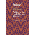 Politics of the North Korean Diaspora